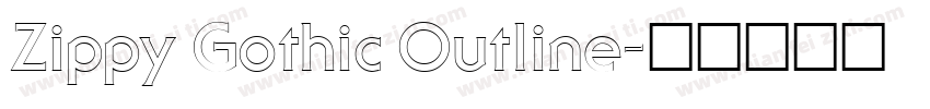 Zippy Gothic Outline字体转换